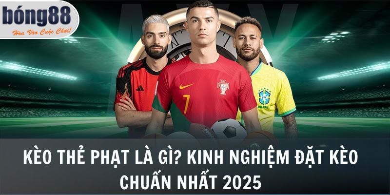 Kèo Thẻ Phạt