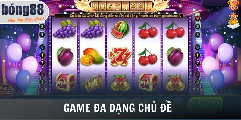 Game đa dạng chủ đề
