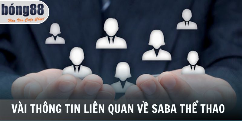 SABA Thể Thao 1 Vài thông tin liên quan về SABA thể thao
