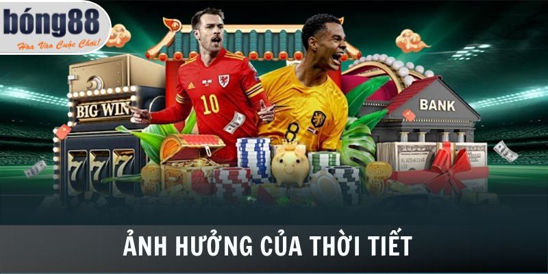 Kèo Thẻ Phạt Là Gì? Kinh Nghiệm Đặt Kèo Chuẩn Nhất 2025 3 Thời tiết ảnh hưởng nhiều đến kèo thẻ phạt