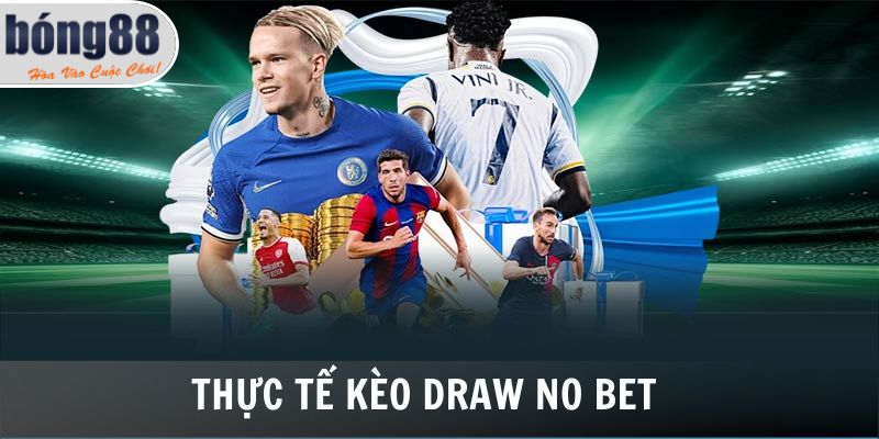Thực tế kèo Draw No Bet trận Man City vs Liverpool